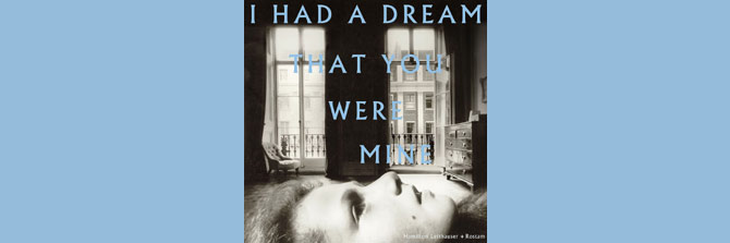 Hamilton Leithuaser & Rostam - I Had A Dream That You Were Mine