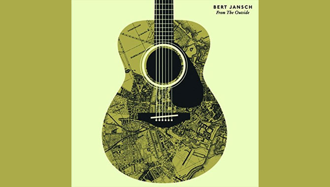 Bert Jansch From The Outside Album