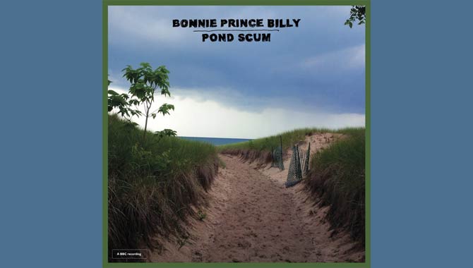 Bonnie 'Prince' Billy Pond Scum Album