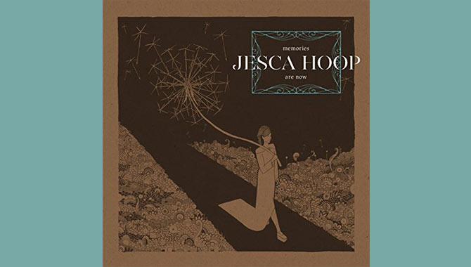 Jesca Hoop - Memories Are Now Album Review