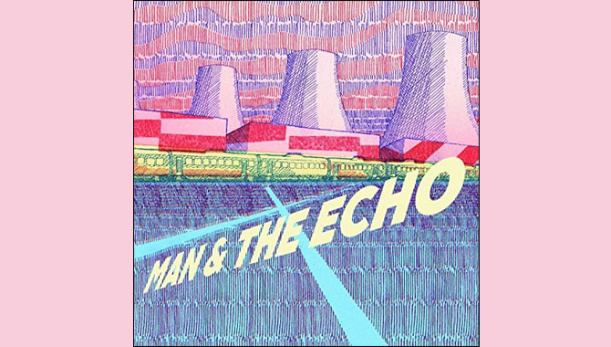 Man And The Echo Man And The Echo Album