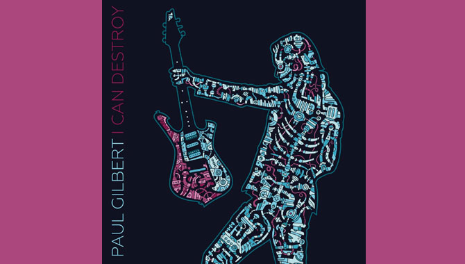 Paul Gilbert I Can Destroy Album