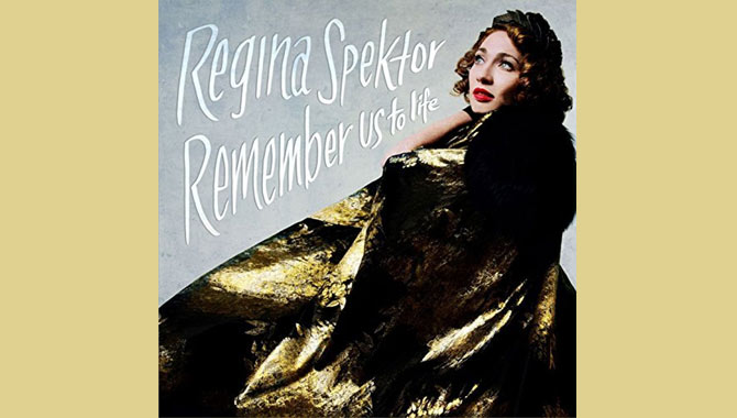 Regina Spektor - Remember Us To Life Album Review