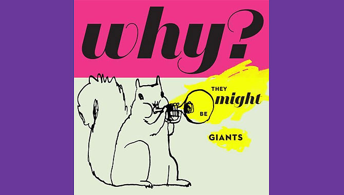 They Might Be Giants Why? Album