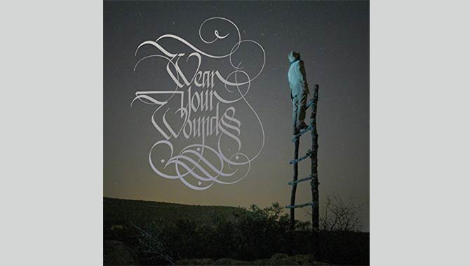 Wear Your Wounds WYW Album