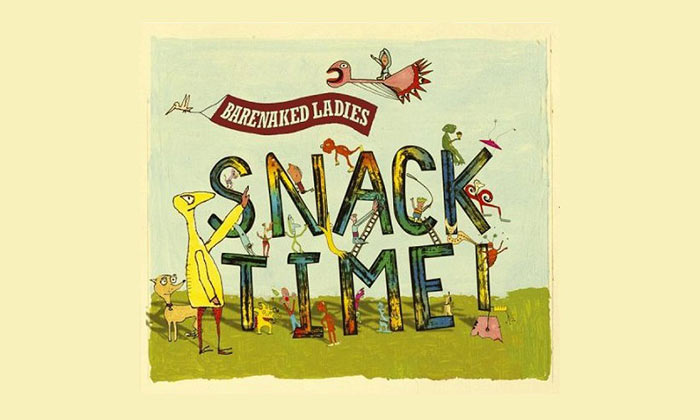 Barenaked Ladies - Snacktime!