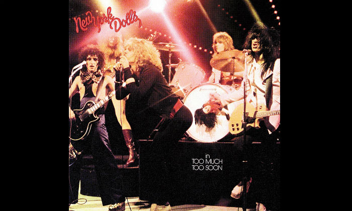 New York Dolls - Too Much Too Soon