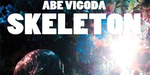 Abe Vigoda - Skeleton Album Review