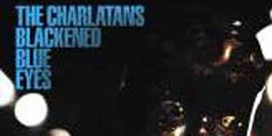 The Charlatans - Blackened Blue Eyes