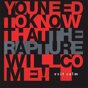 Exit Calm - The Rapture Single Review