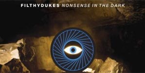 Filthy Dukes - Nonsense In The Dark Album Review