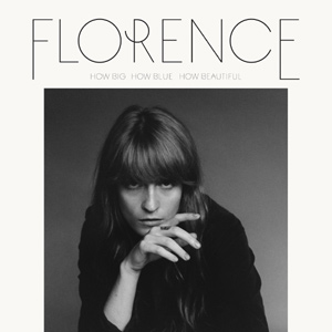 Florence and The Machine How Big, How Blue, How Beautiful Album