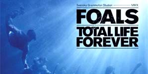 Foals - Total Life Forever