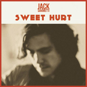 Jack Savoretti - Sweet Hurt EP Review