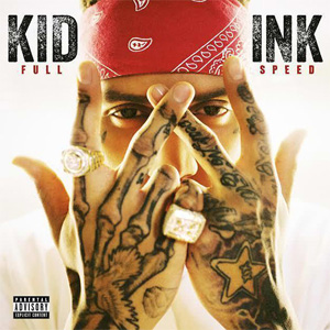 Kid Ink Full Speed Album