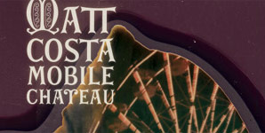 Matt Costa - Mobile Chateau