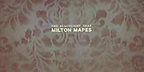 Milton Mapes - The Blacklight Trap