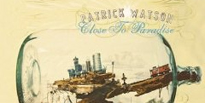 Patrick Watson - Close to Paradise