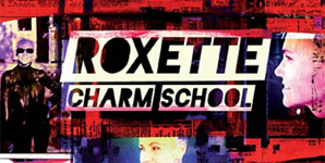 Roxette - Charm School