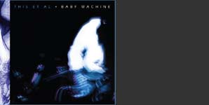 This Et Al - Baby Machine Album Review