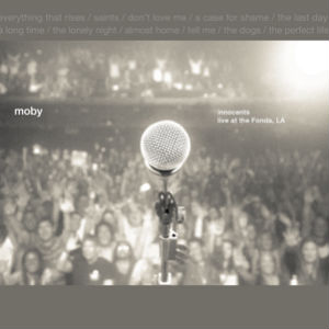 Moby Releases 'Almost Home, Live At The Fonda' On Dvd And Cd March 4th 2014