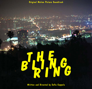 The Bling Ring Movie Soundtrack To Be Released June 11th 2013