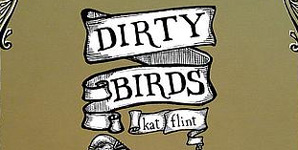 Kat Flint Dirty Birds Album