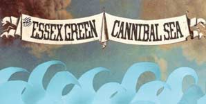 The Essex Green Cannibal Sea Album