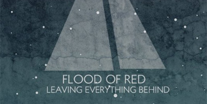 Flood Of Red Leaving Everything Behind Album