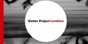 Gotan Project Lunatico Album