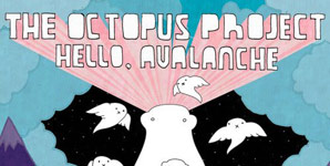 The Octopus Project Hello Avalanche Album