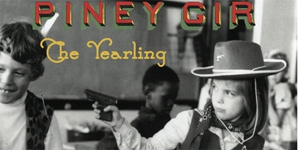 Piney Gir The Yearling Album