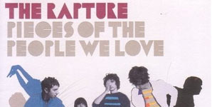 The Rapture Pieces Of The People We Love Single